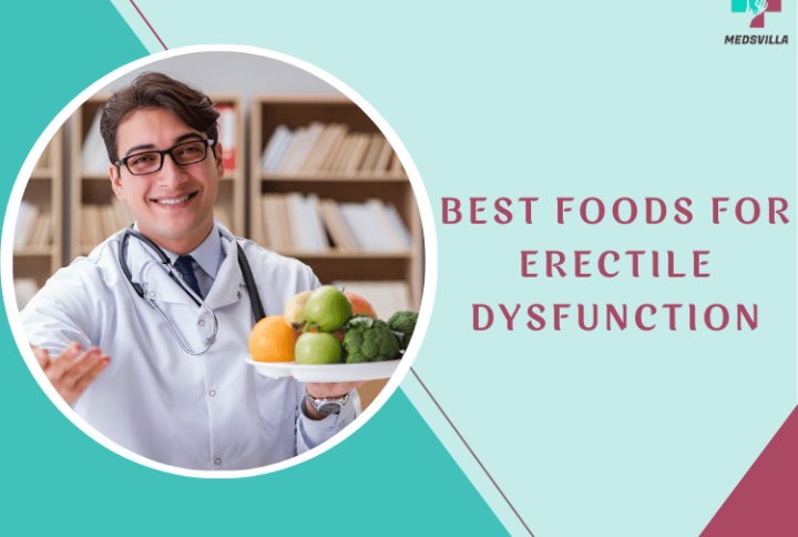 Best Foods For Erectile Dysfunction