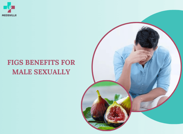 Figs Benefits For Male Sexually
