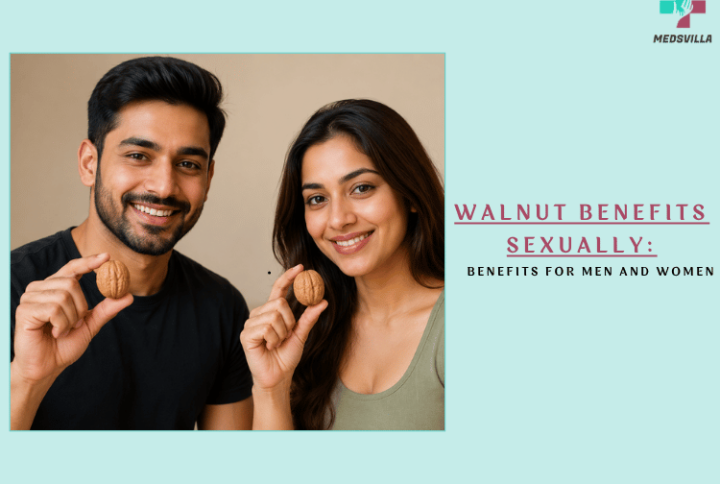 Walnut Benefits Sexually: 10 Benefits for Sexual Health