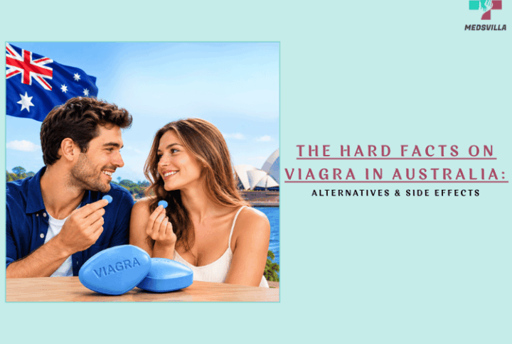 The Hard Facts On Viagra In Australia: Alternatives & Side Effects