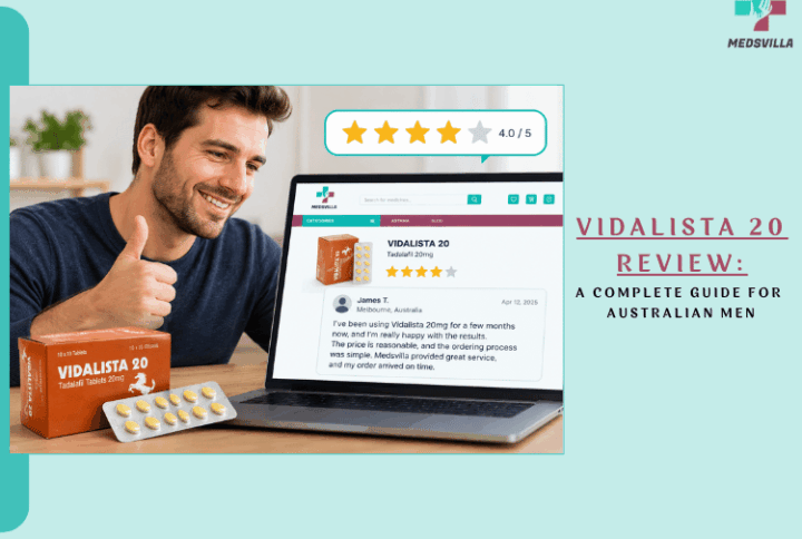 Vidalista 20 Review: A Complete Guide For Australian Men